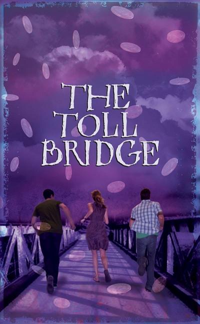 The Toll Bridge