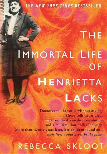 Immortal Life of Henrietta Lacks, The