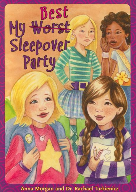 My (Worst) Best Sleepover Party