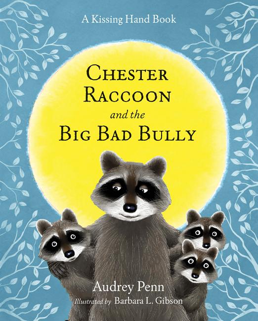 Chester Raccoon and the Big Bad Bully