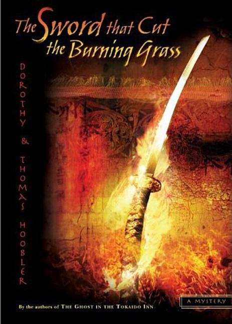 The Sword That Cut the Burning Grass