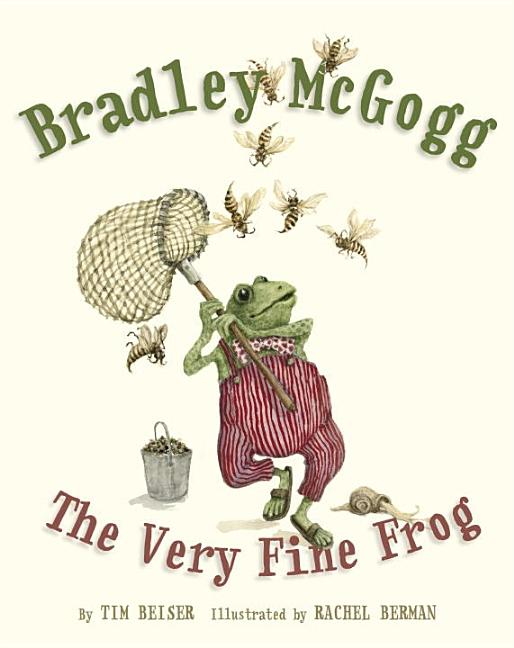 Bradley McGogg, the Very Fine Frog