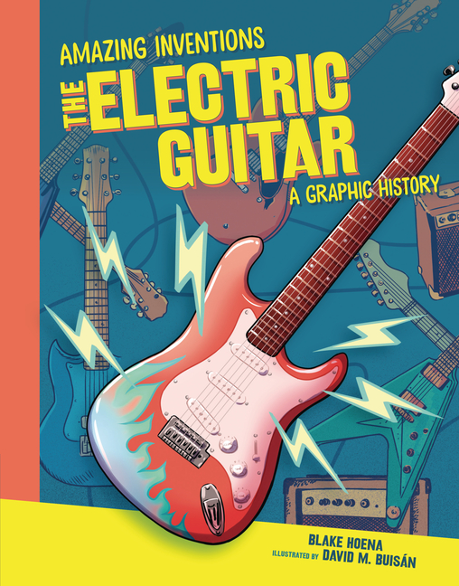 The Electric Guitar: A Graphic History