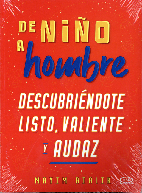 De niño a hombre: Descubriéndote listo, valiente, y audaz