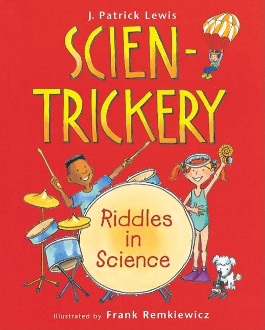 Scien-Trickery: Riddles in Science