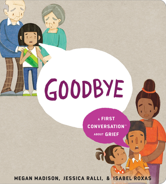 Goodbye: A First Conversation about Grief