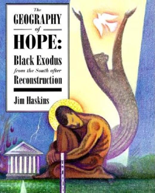 The Geography of Hope: Black Exodus from the South After Reconstruction