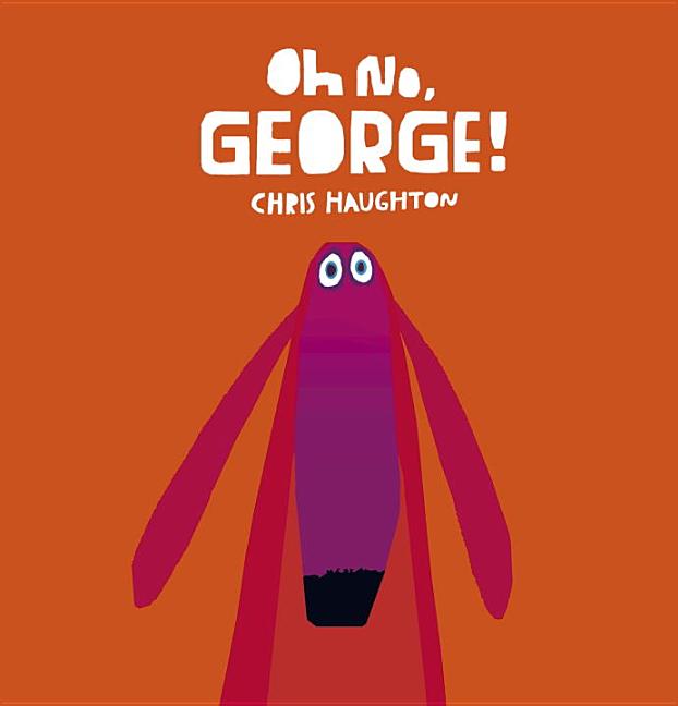 Oh No, George!