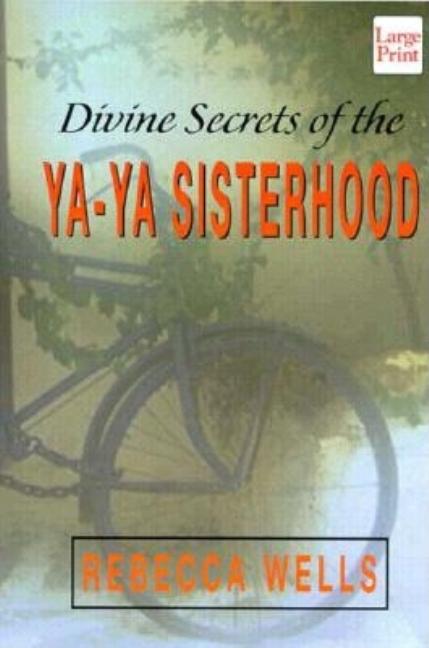 The Divine Secrets of the Ya-Ya Sisterhood