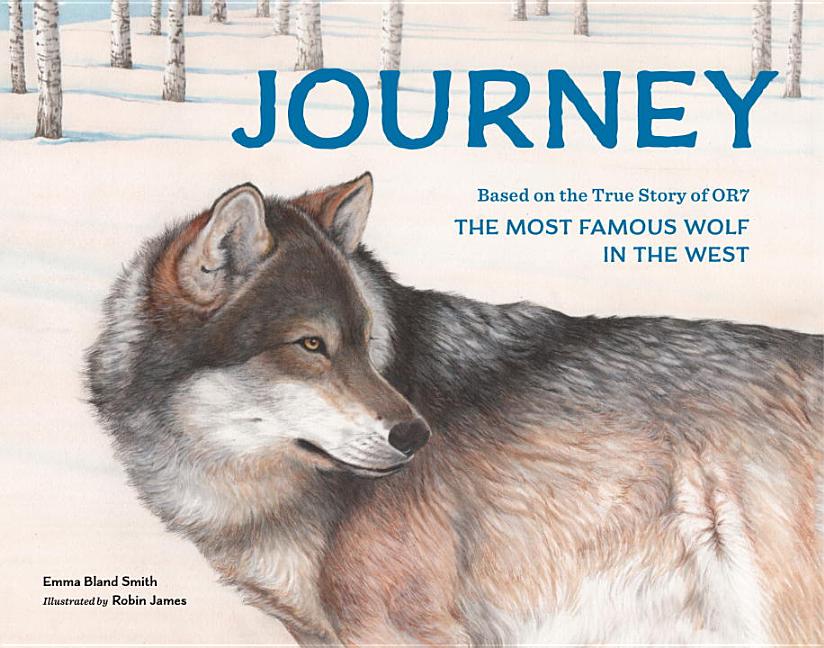 Journey: Based on the True Story of OR7, the Most Famous Wolf in the West