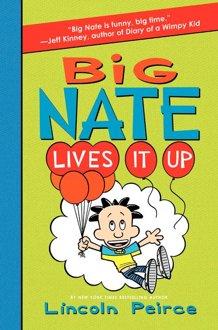 Big Nate Lives it Up