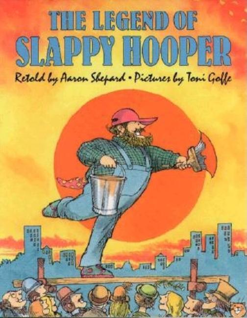 The Legend of Slappy Hooper: An American Tall Tale