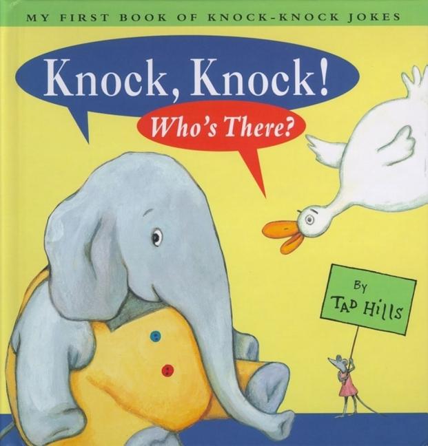 Knock, Knock! Who's There?: My First Book of Knock-Knock Jokes