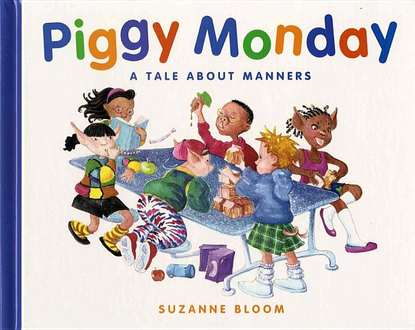 Piggy Monday: A Tale about Manners