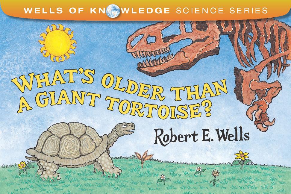 What's Older Than a Giant Tortoise?