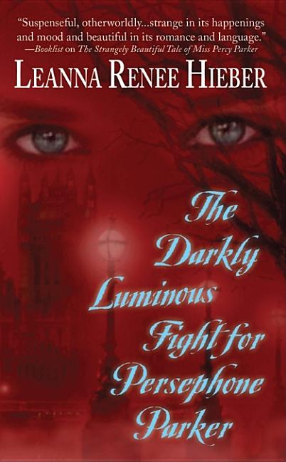 Darkly Luminous Fight for Persephone Parker