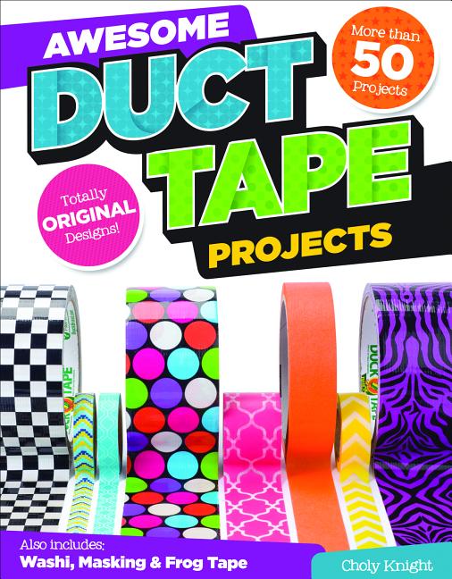 Awesome Duct Tape Projects