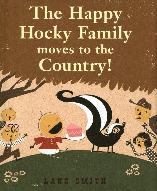 The Happy Hocky Family Moves to the Country