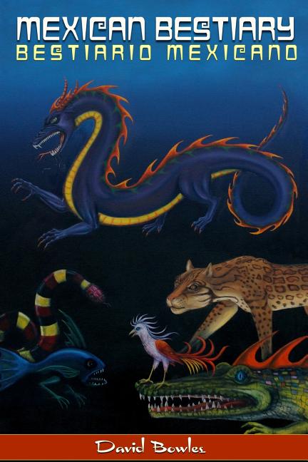 Mexican Bestiary / Bestiario Mexicano