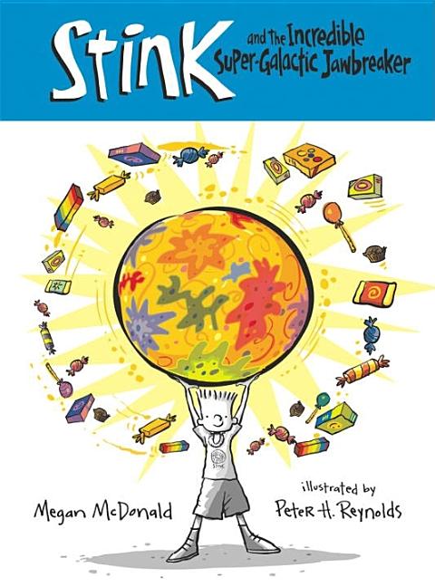 Stink and the Incredible Super-Galactic Jawbreaker