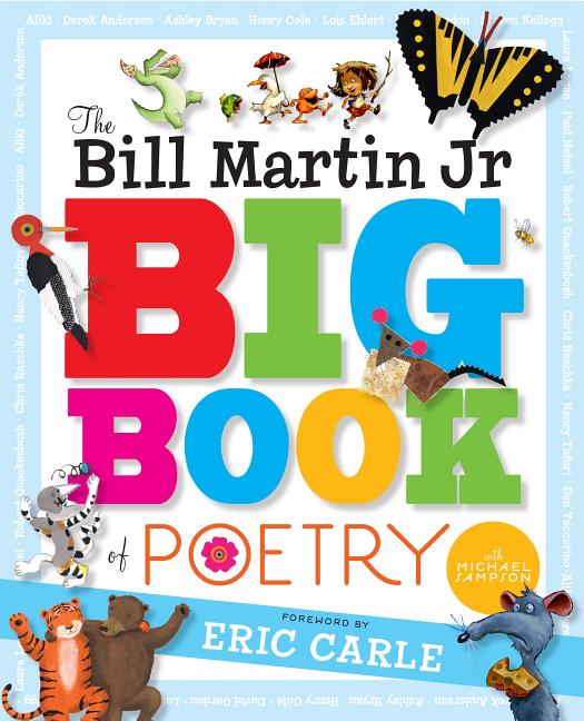 The Bill Martin Jr. Big Book of Poetry