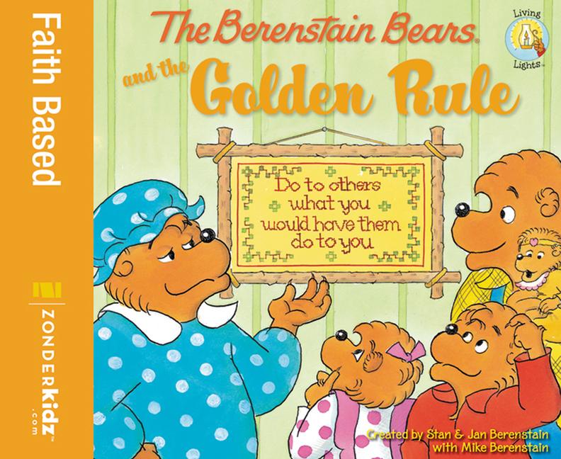 The Berenstain Bears and the Golden Rule