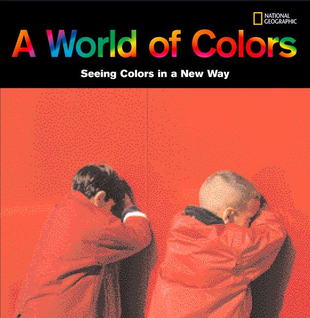 A World of Colors: Seeing Colors in a New Way