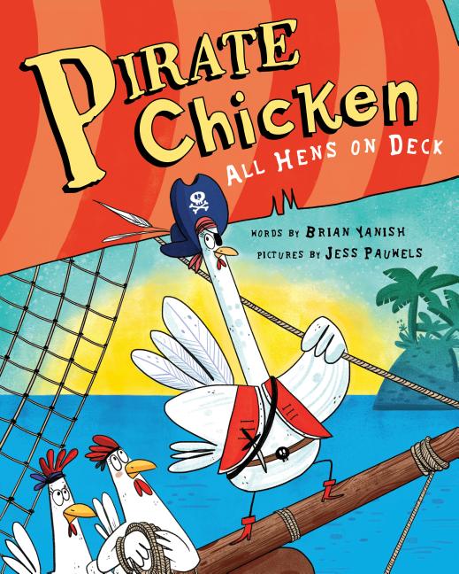 Pirate Chicken: All Hens on Deck