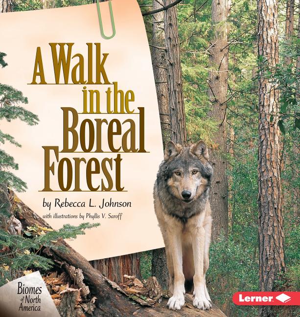 A Walk in the Boreal Forest