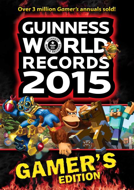 Guinness World Records 2015: Gamer's Edition