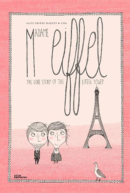 Madame Eiffel: The Love Story of the Eiffel Tower