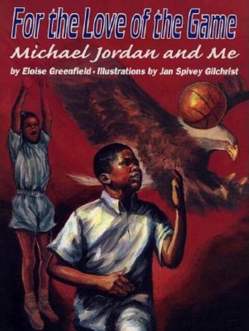 For the Love of the Game: Michael Jordan and Me