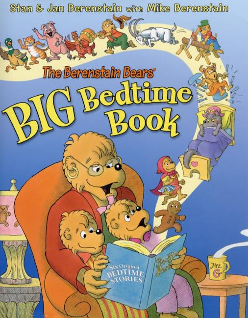 The Berenstain Bears' Big Bedtime Book