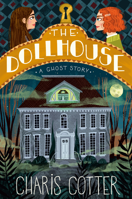 The Dollhouse: A Ghost Story