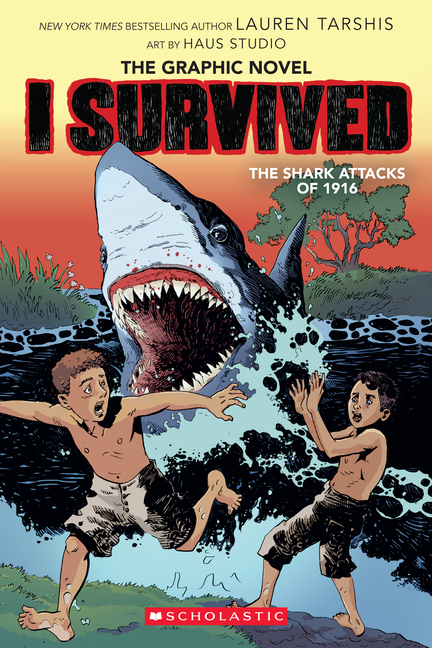 I Survived the Shark Attacks of 1916: The Graphic Novel