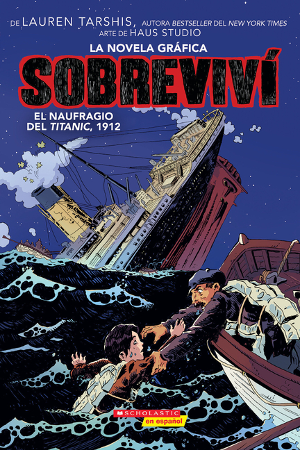 Sobreviví el naufragio del titanic, 1912 (La Novela Gráphica)