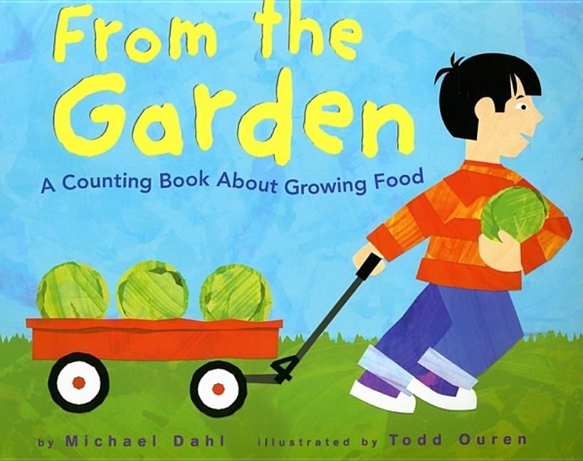 From the Garden: A Counting Book about Growing Food