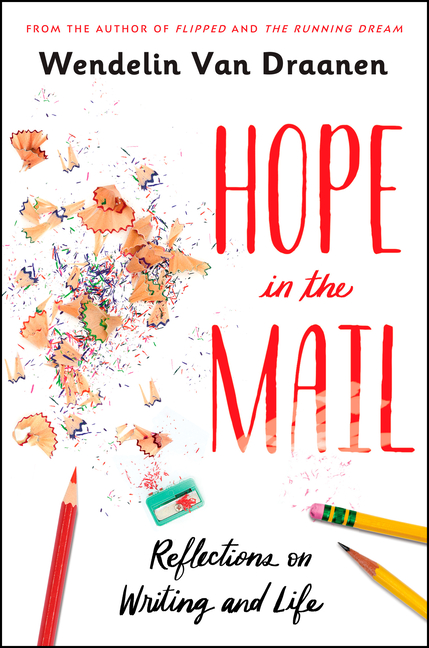 Hope in the Mail: Reflections on Writing and Life