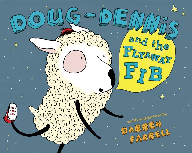 Doug-Dennis and the Flyaway Fib