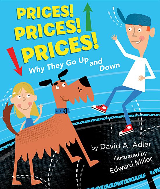 Prices! Prices! Prices!: Why They Go Up and Down