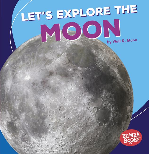 Let's Explore the Moon