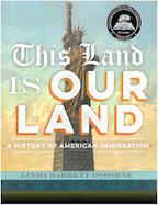 This Land Is Our Land: A History of American Immigration