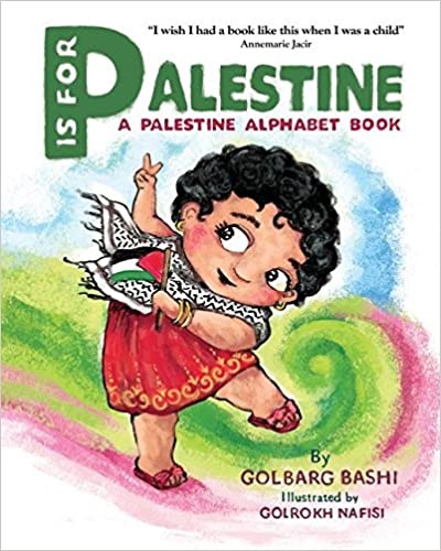 P is for Palestine: A Palestine Alphabet Book