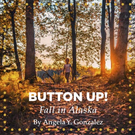 Button Up! Fall in Alaska