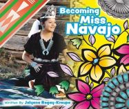 Becoming Miss Navajo