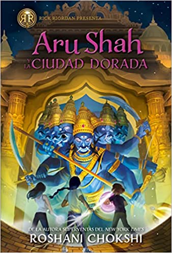 Aru Shah y la Ciudad Dorada