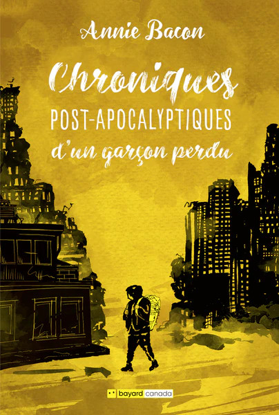 Chroniques post-apocalyptiques d'un garçon perdu