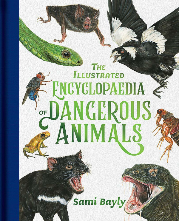 The Illustrated Encyclopaedia of Dangerous Animals