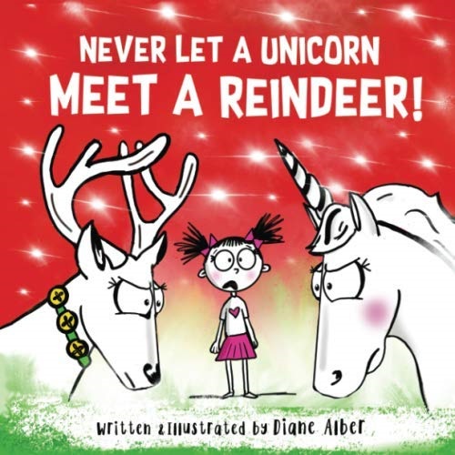 Never Let a Unicorn Meet a Reindeer!